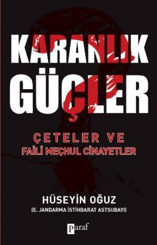 Karanlık Güçler - Hüseyin Oğuz - Paraf Yayınları