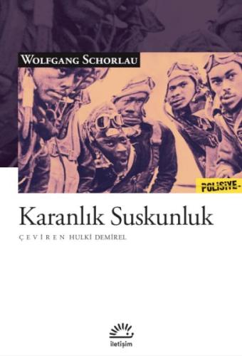 Karanlık Suskunluk - Wolfgang Schorlau - İletişim Yayınları