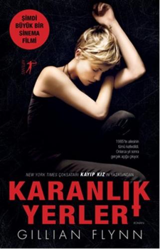 Karanlık Yerler - Gillian Flynn - Artemis Yayınları