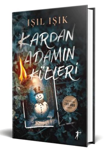 Kardan Adamın Külleri (Ciltli) - Işıl Işık - Artemis Yayınları