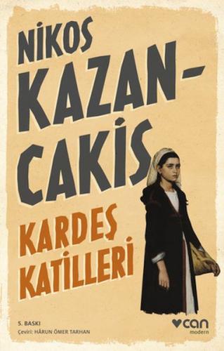 Kardeş Katilleri - Nikos Kazancakis - Can Sanat Yayınları