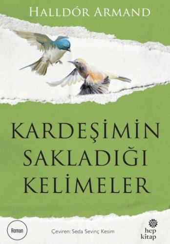 Kardeşimin Sakladığı Kelimeler - Halldór Armand - Hep Kitap