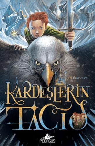 Kardeşlerin Tacı - J. D. Rinehart - Pegasus Yayınları