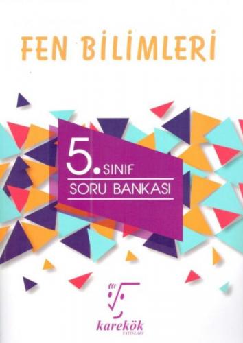 5.Sınıf Fen Bilimleri Soru Bankası - Kolektif - Karekök Yayıncılık