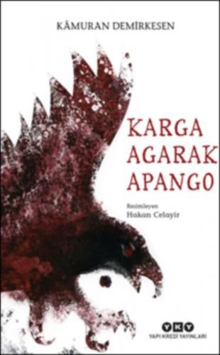 Karga Agarak Apango - Kamuran Demirkesen - Yapı Kredi Yayınları