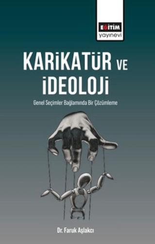 Karikatür ve İdeoloji - Faruk Aşlakcı - Eğitim Yayınevi