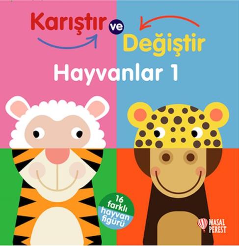 Karıştır ve Değiştir Hayvanlar 1 - Kolektif - Masalperest Yayınevi