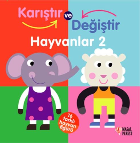 Karıştır ve Değiştir Hayvanlar 2 - Kolektif - Masalperest Yayınevi