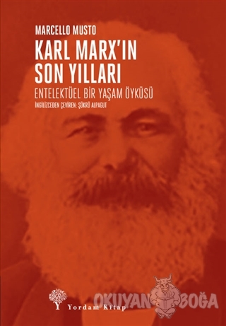 Karl Marx'ın Son Yılları - Marcello Musto - Yordam Kitap