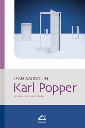 Karl Popper - Jean Baudouin - İletişim Yayınevi