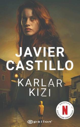 Karlar Kızı - Javier Castillo - Epsilon Yayınları