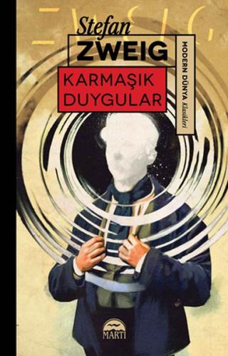 Karmaşık Duygular - Stefan Zweig - Martı Yayınları