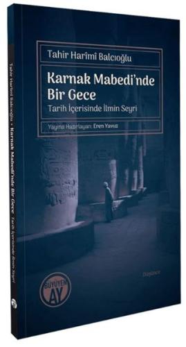 Karnak Mabedi’nde Bir Gece - Tahir Harimi Balcıoğlu - Büyüyen Ay Yayın