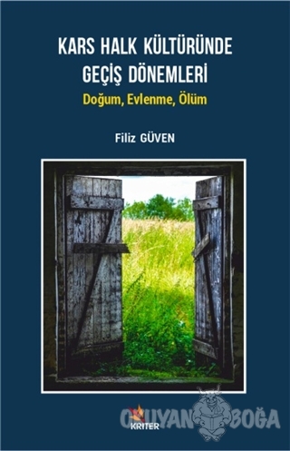 Kars Halk Kültüründe Geçiş Dönemleri - Filiz Güven - Kriter Yayınları