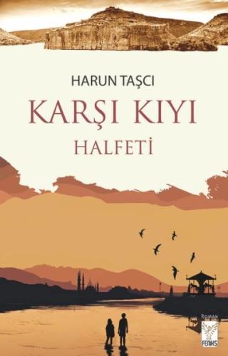 Karşı Kıyı Halfeti - Harun Taşcı - Feniks Yayınları