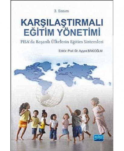 Karşılaştırmalı Eğitim Yönetimi - Kolektif - Nobel Akademik Yayıncılık