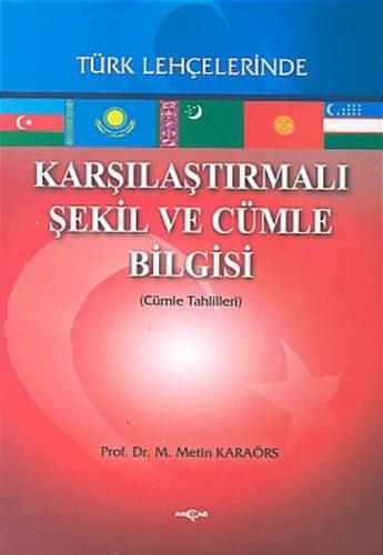 Karşılaştırmalı Şekil ve Cümle Bilgisi Türk Lehçelerinde - Metin Karaö