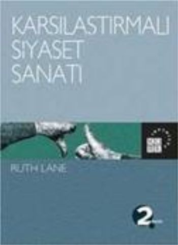 Karşılaştırmalı Siyaset Sanatı - Ruth Lane - Küre Yayınları