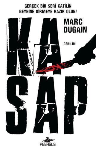 Kasap - Marc Dugain - Pegasus Yayınları