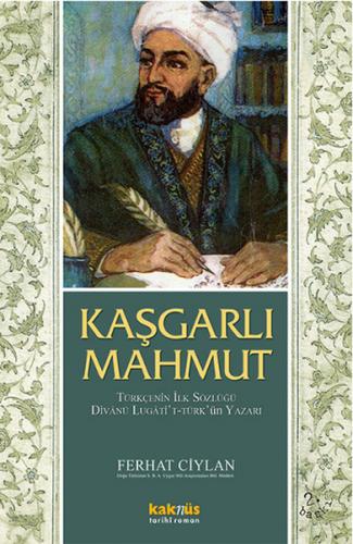 Kaşgarlı Mahmut - Ferhat Ciylan - Kaknüs Yayınları