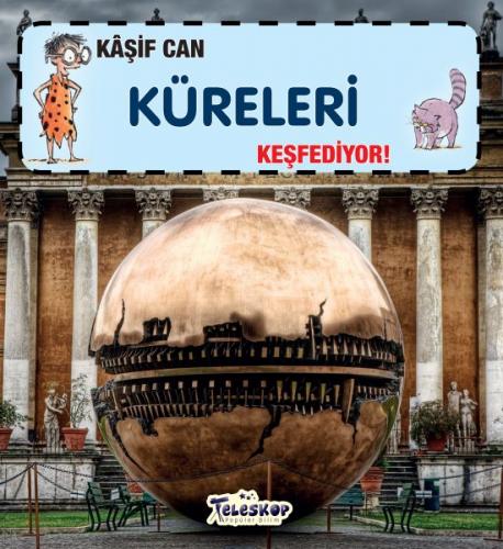 Kaşif Can Küreleri Keşfediyor! - Gerry Bailey - Teleskop Popüler Bilim