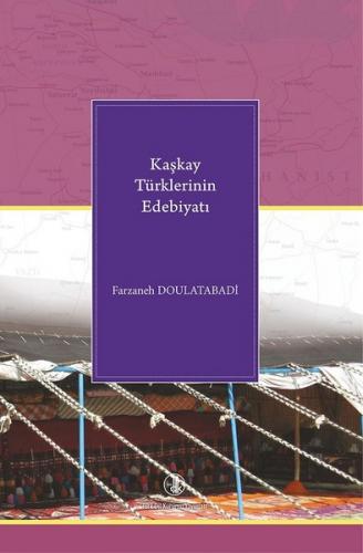 Kaşkay Türklerinin Edebiyatı - Farzaneh Doulatabadi - Türk Dil Kurumu 