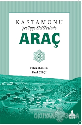 Kastamonu Şer'iyye Sicillerinde Araç - Fahri Maden - Sonçağ Yayınları 