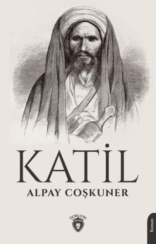 Katil - Alpay Coşkuner - Dorlion Yayınevi