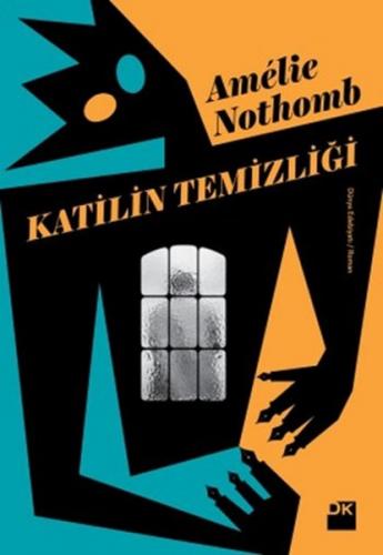 Katilin Temizliği - Amelie Nothomb - Doğan Kitap