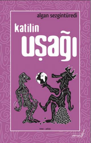 Katilin Uşağı - Algan Sezgintüredi - Versus Kitap Yayınları