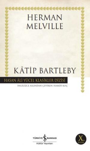 Katip Bartleby - Herman Melville - İş Bankası Kültür Yayınları