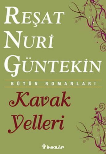 Kavak Yelleri - Reşat Nuri Güntekin - İnkılap Kitabevi