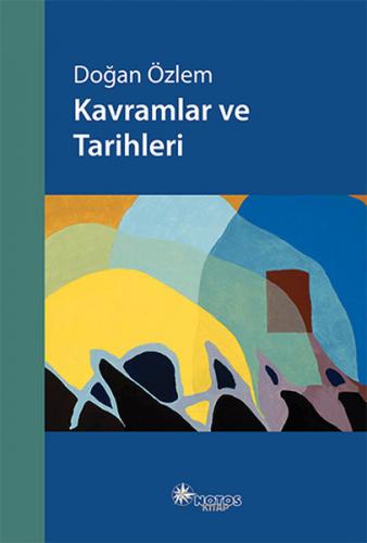 Kavramlar ve Tarihleri - Doğan Özlem - Notos Kitap