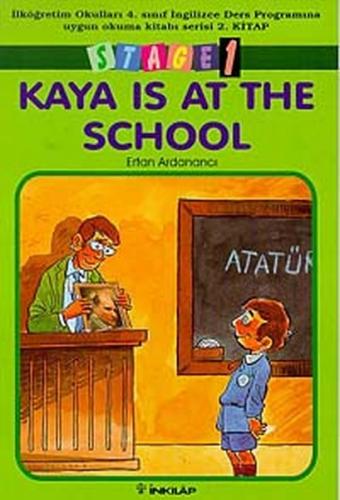 Kaya Is At The School Stage 1 - Ertan Ardanancı - İnkılap Kitabevi