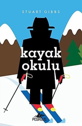 Kayak Okulu: Casusluk Okulu 4 - Stuart Gibbs - Pegasus Yayınları