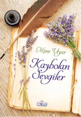 Kaybolan Sevgiler - Mine Uyar - Favori Yayınları