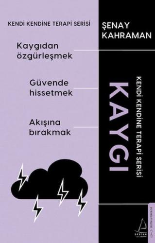 Kaygı - Şenay Kahraman - Destek Yayınları