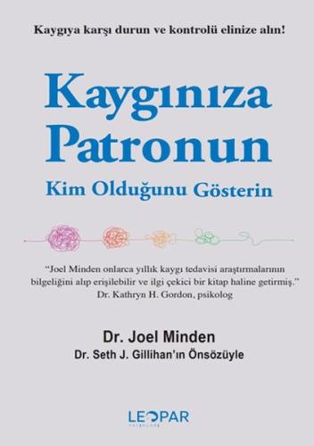 Kaygınıza Patronun Kim Olduğunu Gösterin - Joel Minden - Leopar Yayıne