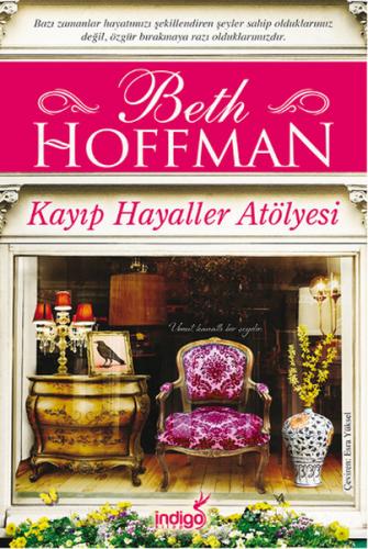 Kayıp Hayaller Atölyesi - Beth Hoffman - İndigo Kitap