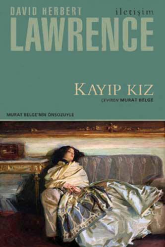 Kayıp Kız - David Herbert Richards Lawrence - İletişim Yayınevi