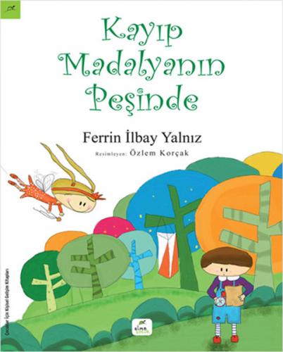 Kayıp Madalyanın Peşinde - Ferrin İlbay Yalnız - Elma Çocuk