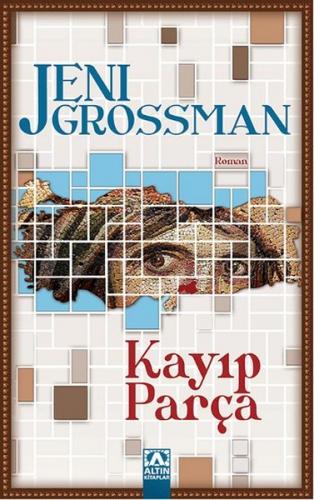 Kayıp Parça - Jeni Grossman - Altın Kitaplar