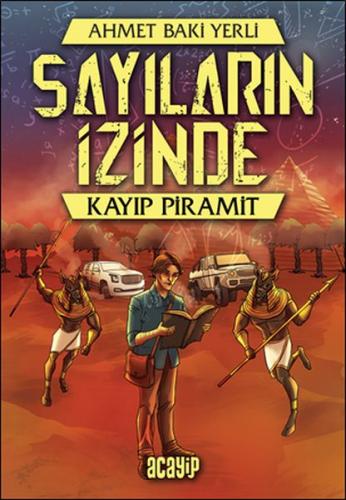 Kayıp Piramit - Sayıların İzinde - Ahmet Baki Yerli - Acayip Kitaplar