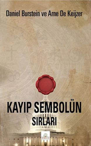 Kayıp Sembolün Sırları - Arne De Keijzer - Kyrhos Yayınları