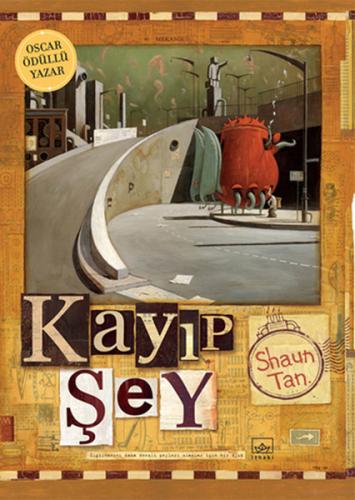 Kayıp Şey (Ciltli) - Shaun Tan - İthaki Yayınları