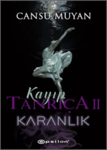 Kayıp Tanrıça 2 - Cansu Muyan - Epsilon Yayınevi