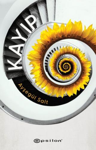 Kayıp - Ayşegül Salt - Epsilon Yayınları