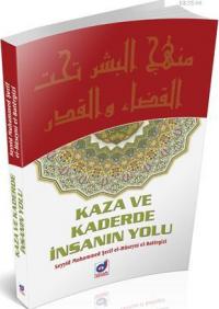 Kaza ve Kaderde İnsanın Yolu - Seyyid Muhammed Şerif el-Hüseyni el-Bat