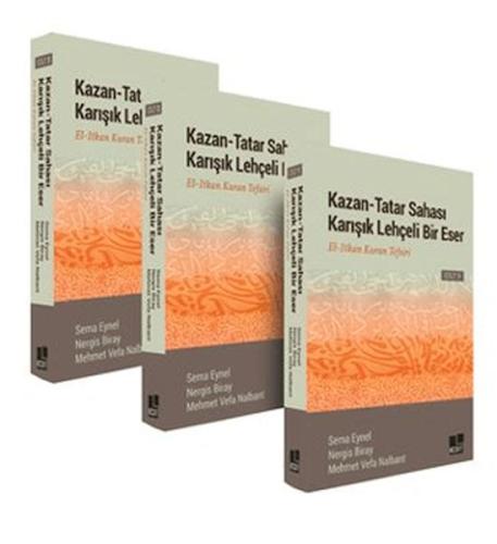 Kazan-Tatar Sahası Karışık Lehçeli Bir Eser El-Itkan Kuran Tefsiri (3 