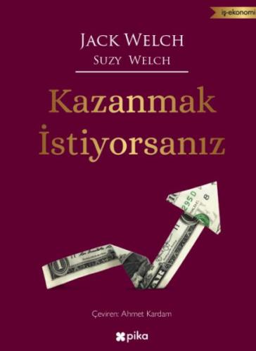 Kazanmak İstiyorsanız - Jack Welch-Suzy Welch - Pika Yayınevi